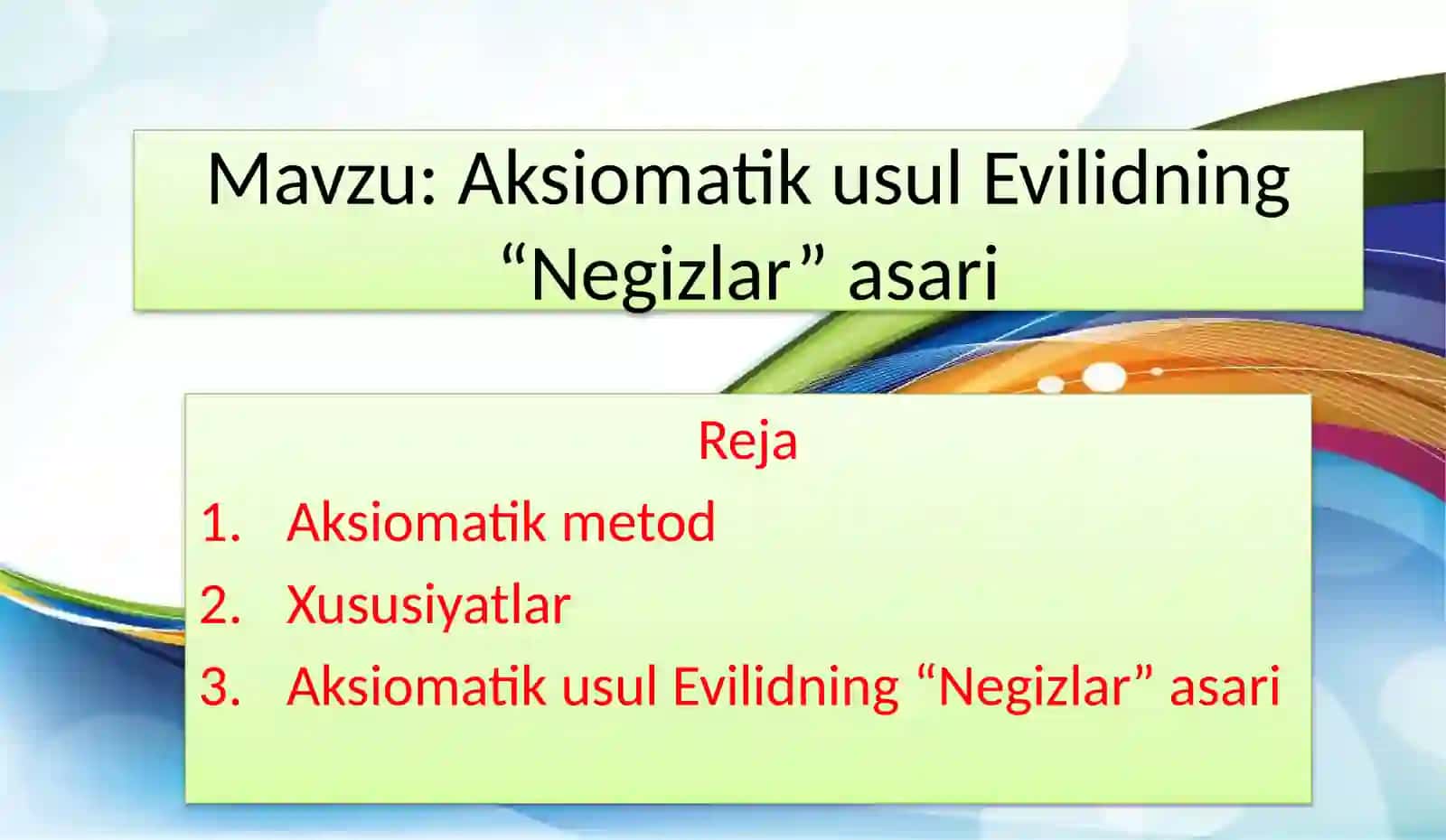 Aksiomatikusul Evilidning “Negizlar” asari 2