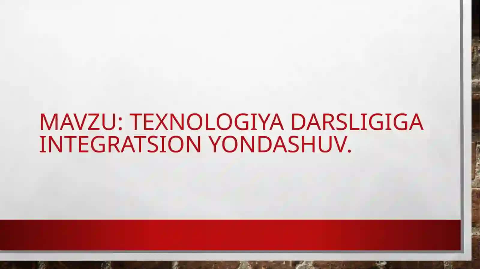 texnologiya darsligiga integratsion yondashuv. 2