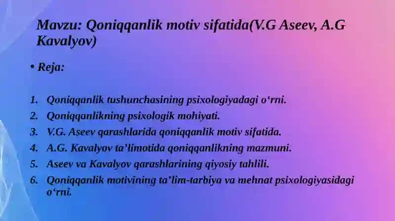 Qoniqqanlik motiv sifatida (V.G Aseev, A.G Kavalyov) 2