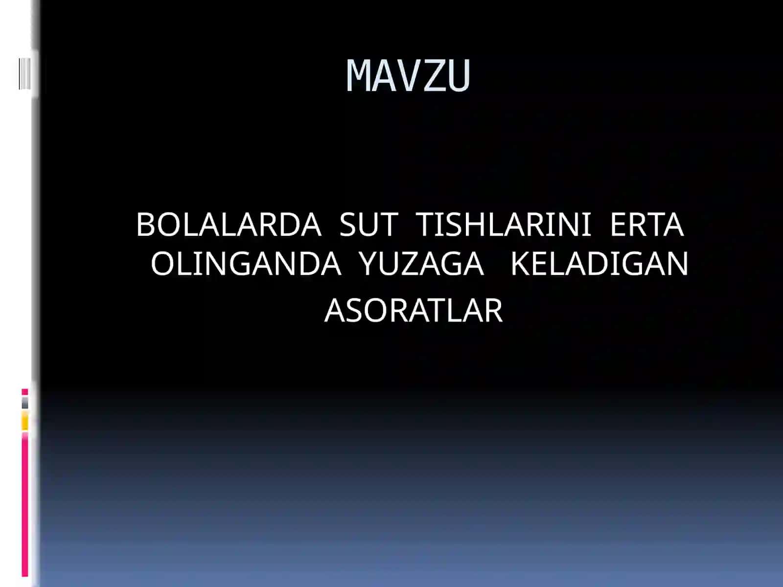 BOLALARDA  SUT  TISHLARINI  ERTA  OLINGANDA  YUZAGA   KELADIGAN   ASORATLAR 2