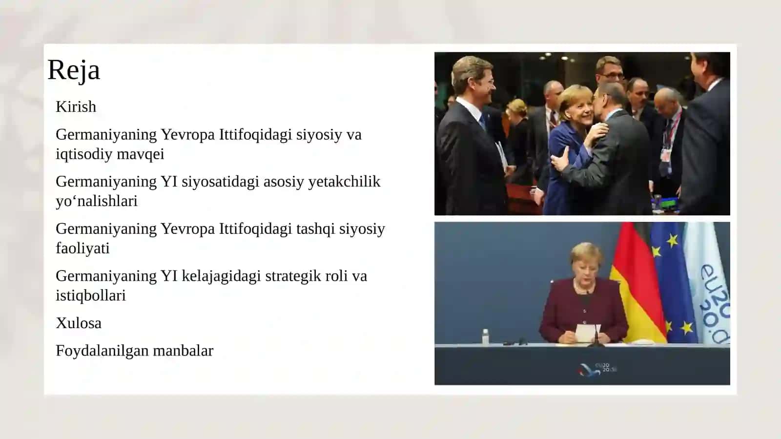 XXI asr boshlarida Germaniyaning Yevropa Ittifoqi siyosatidagi yetakchiligi 2