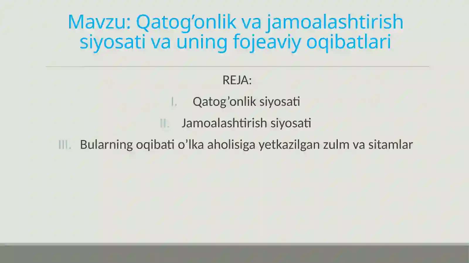 Qatog’onlik va jamoalashtirish siyosati va uning fojeaviyoqibatlari 2