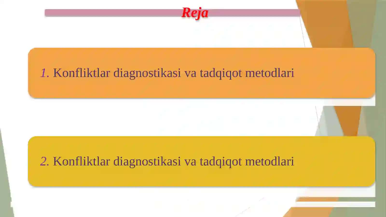 Konfliktologiya faniga kirish.Konfliktlar diagnostikasi va tadqiqot metodlari.Konfliktlarning umumiy nazariyalari 2