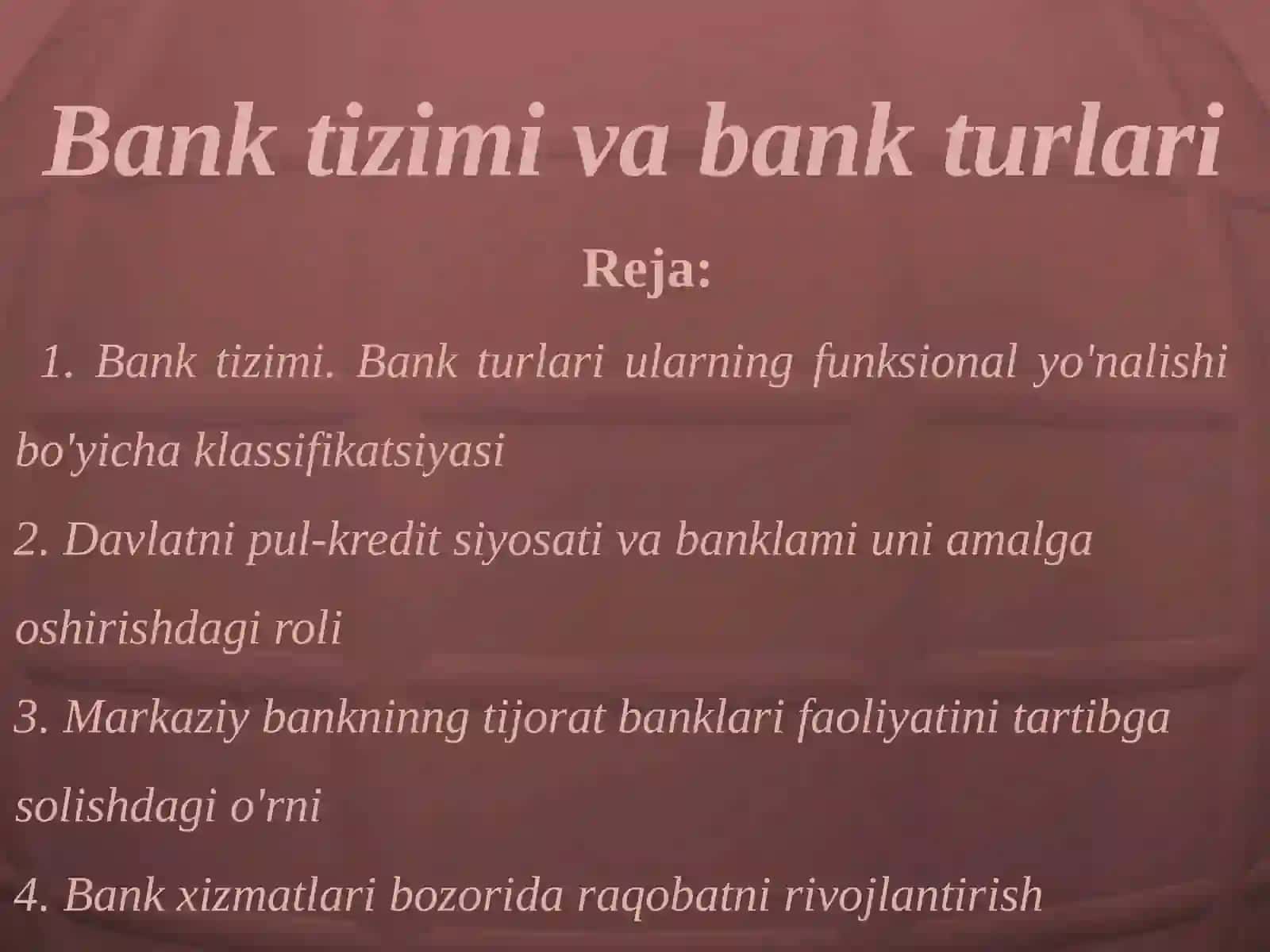 Bank tizimi va bank turlari 2