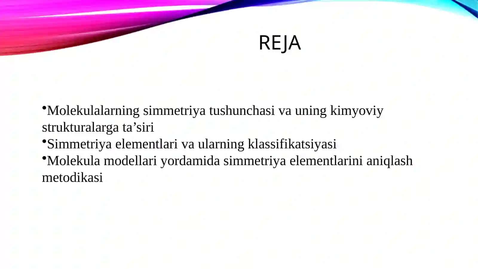 Molekulalarning simmetriyasi. Simmetriya elementlari va ularni modellarda topish 2