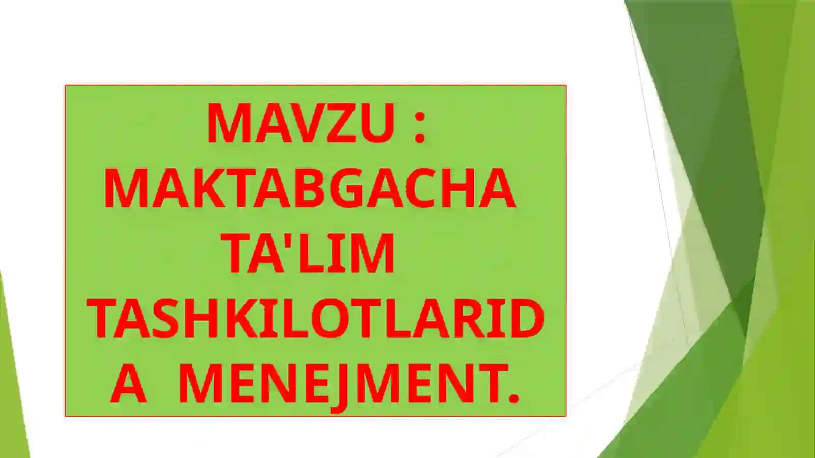 MAKTABGACHATA'LIMTASHKILOTLARIDAMENEJMENT 2
