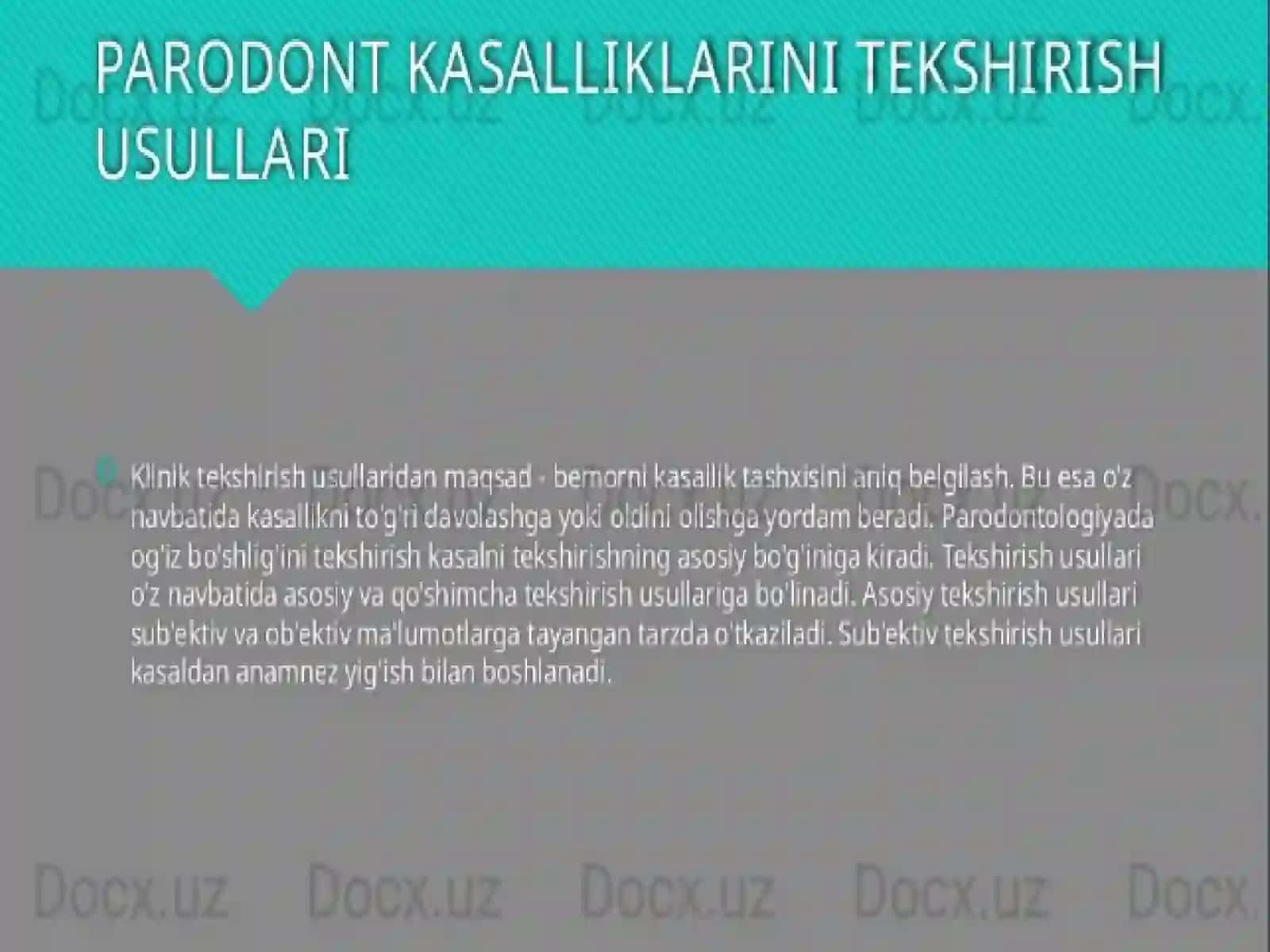 Parodont to’qimasini patologiyasi bor bemorlarni tekshirish usullari (asosiy va qo’shimcha). 2