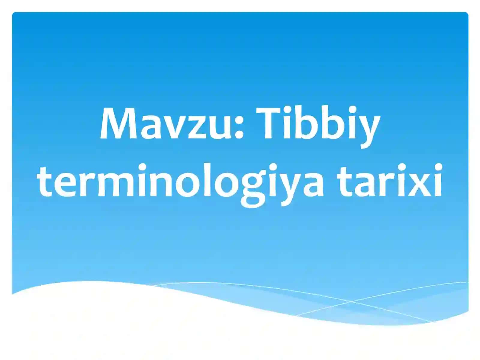 Tibbiy terminologiya tarixi 2