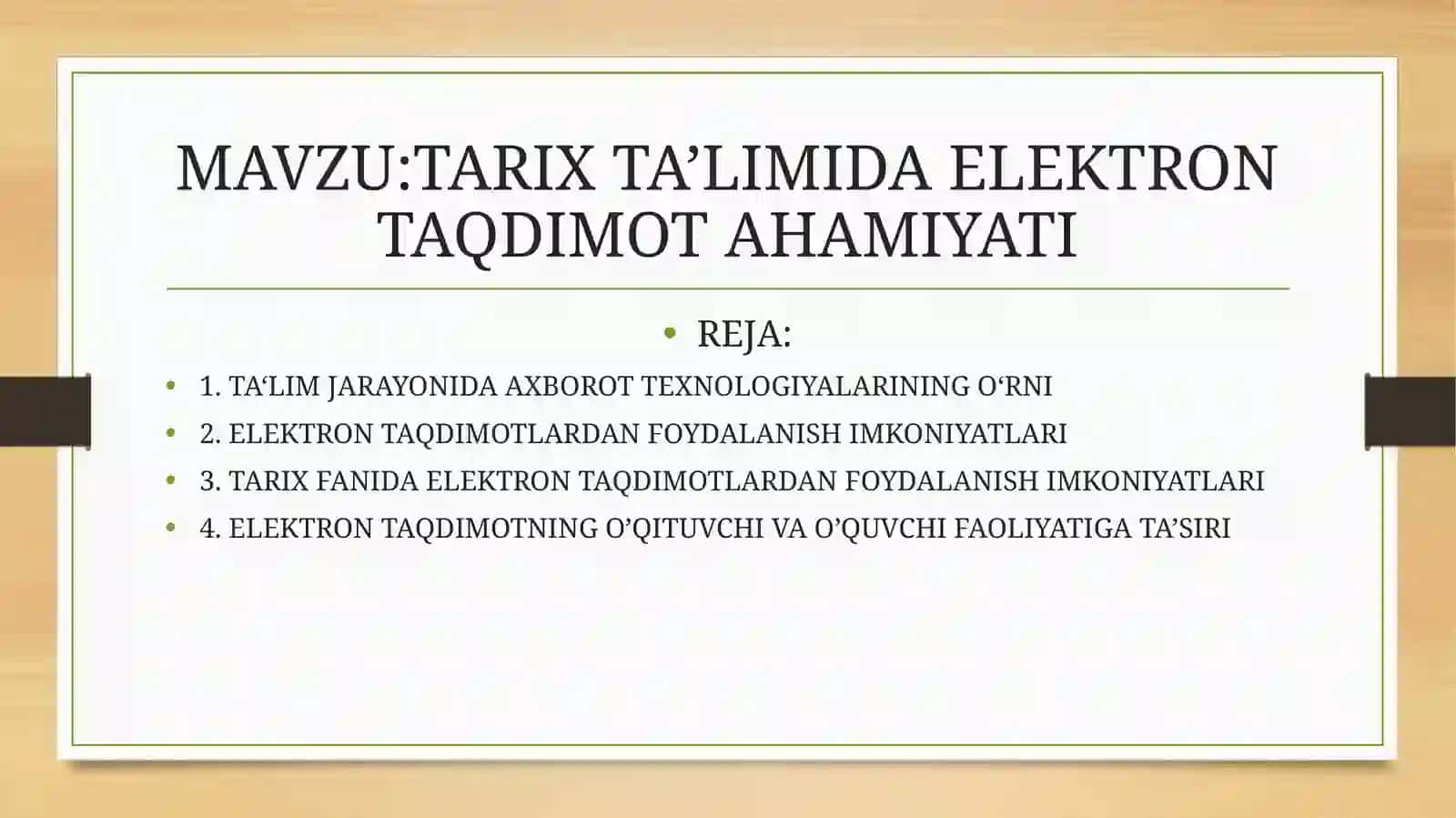 TARIX TA’LIMIDA ELEKTRON TAQDIMOT AHAMIYATI 2