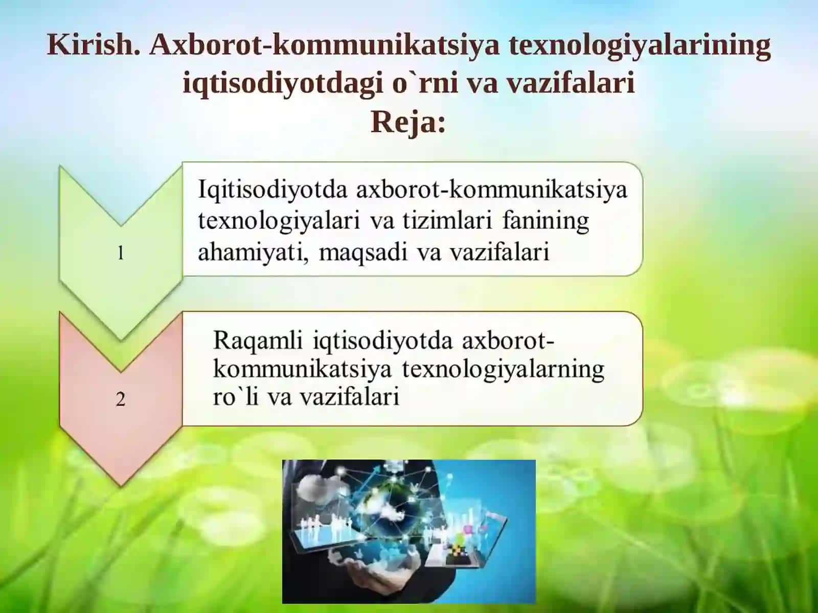 KIRISH. AXBOROT-KOMMUNIKATSIYA TЕXNOLOGIYALARINING IQTISODIYOTDAGI O`RNI VA VAZIFALARI 2