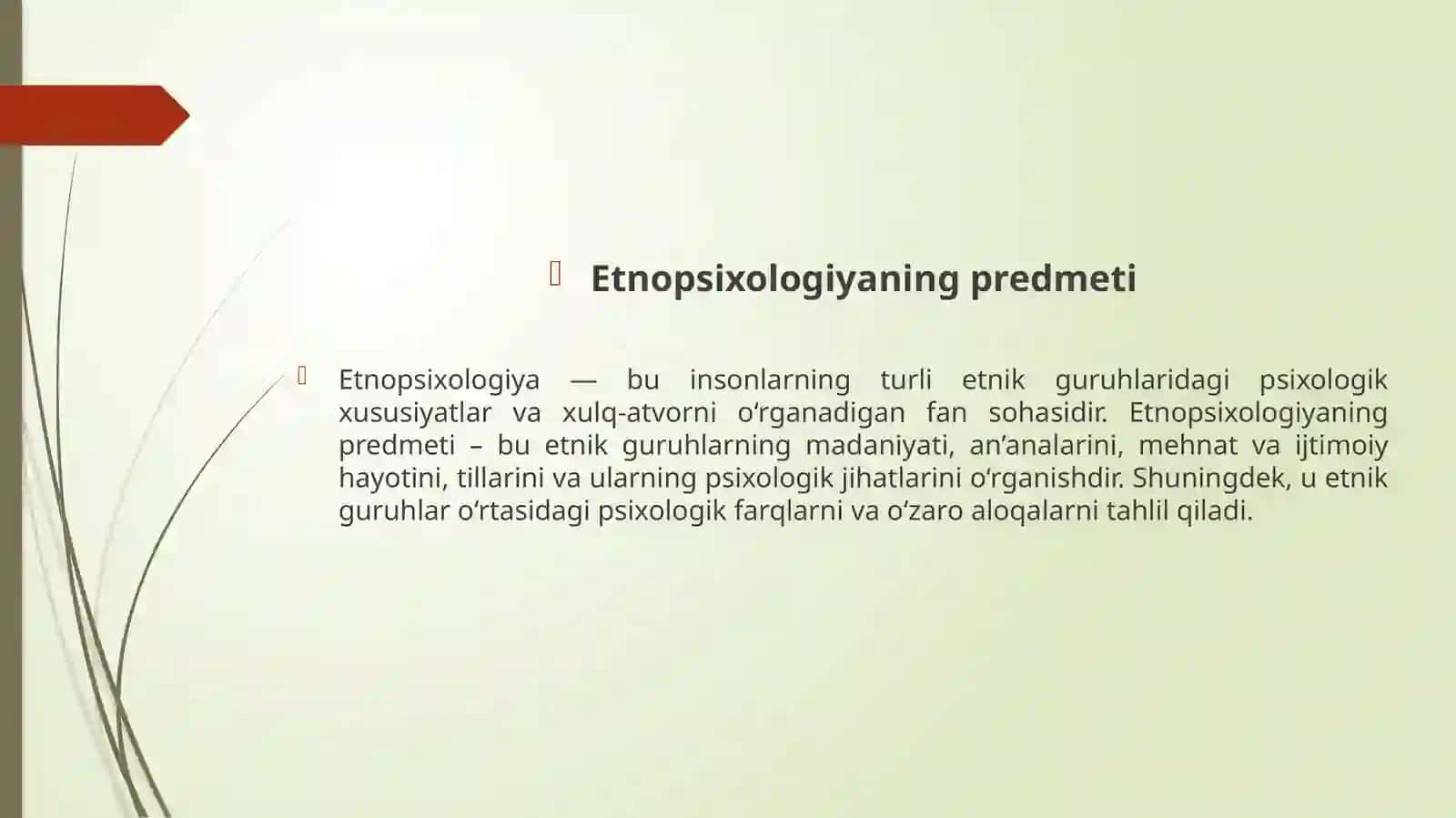 Etnopsixologiya predmeti, Vazifalari va Metodlari 2