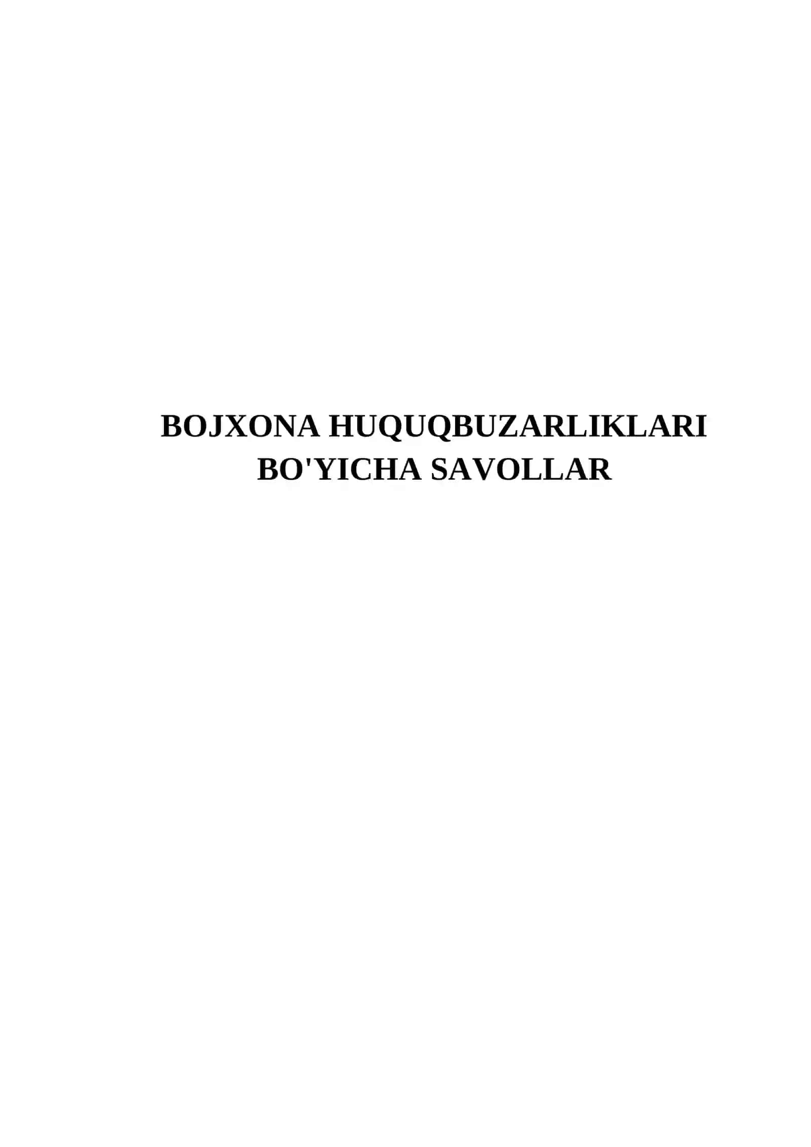 BOJXONA HUQUQBUZARLIKLARI BO'YICHA SAVOLLAR 2