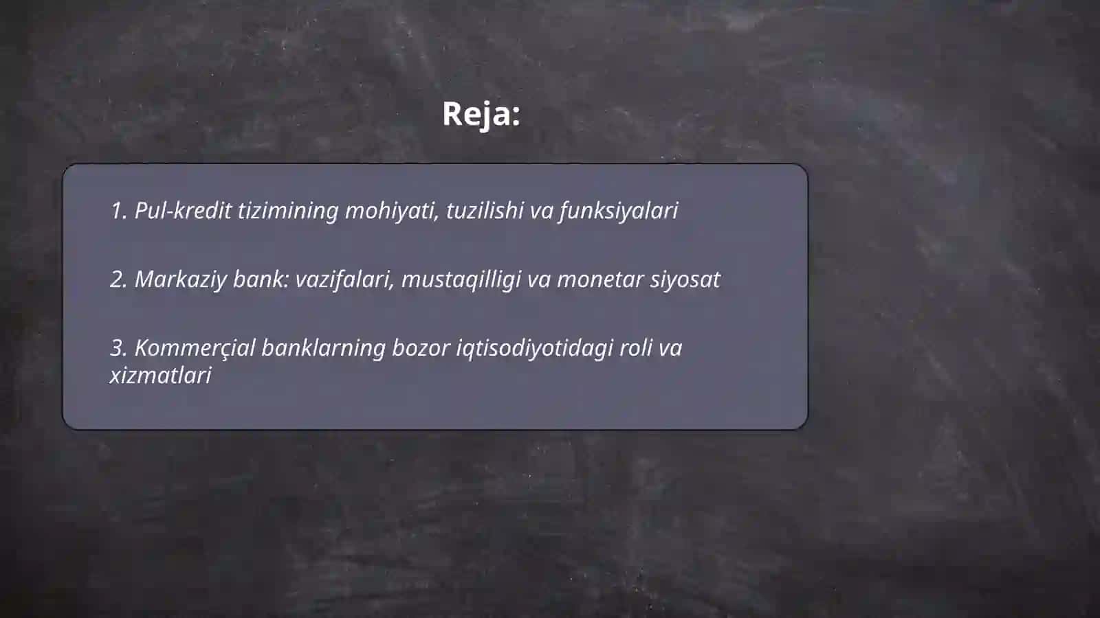 Pul-kredit tizimi. Banklar va ularning bozor iqtisodiyotidagi roli 2