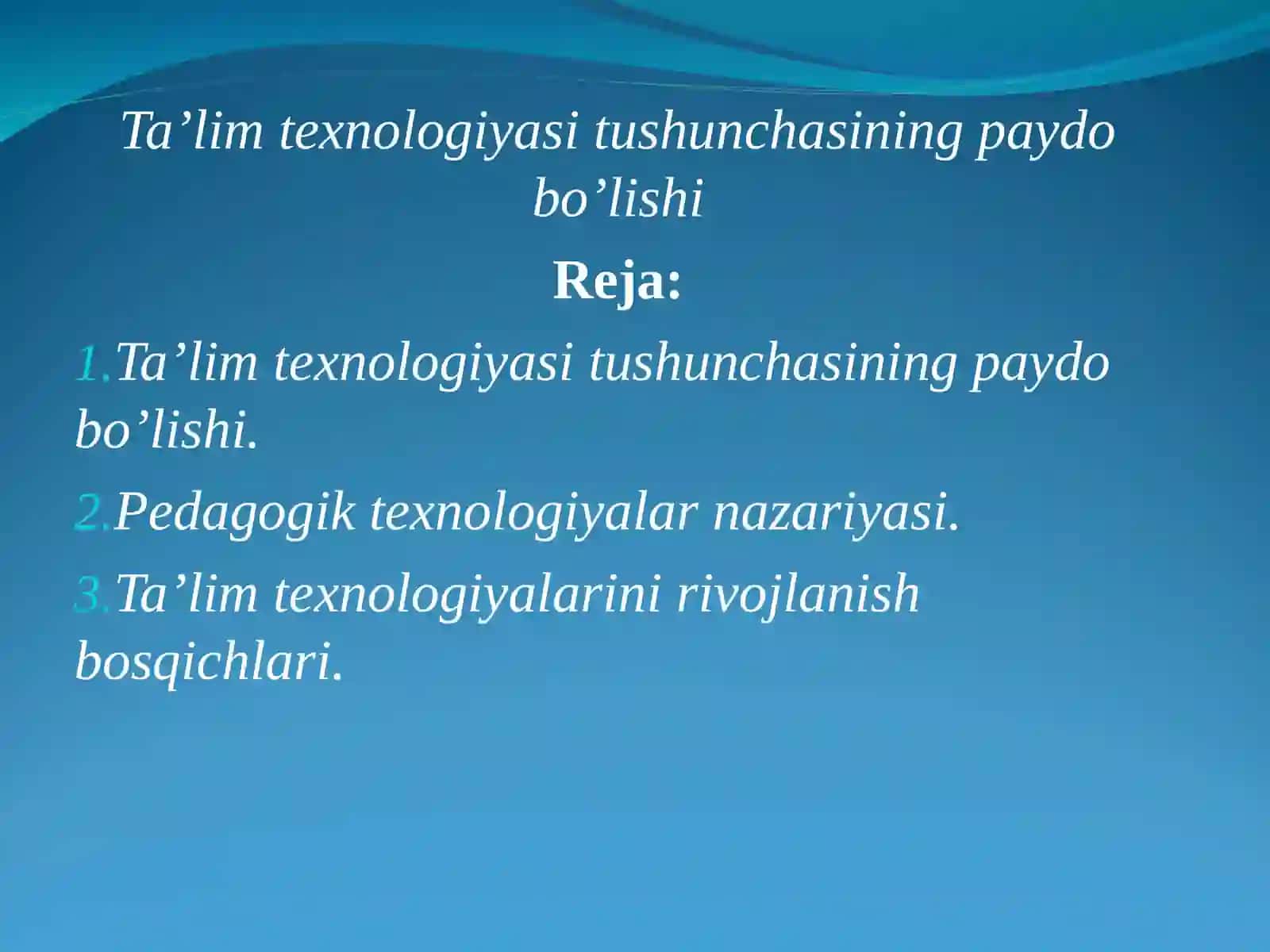 Ta’lim texnologiyasi tushunchasining paydo bo’lishi. 2
