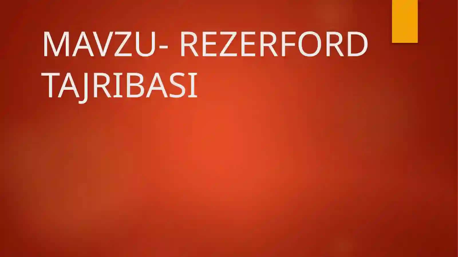 Atom fizikasi fanidagi Rezerford modeli 2