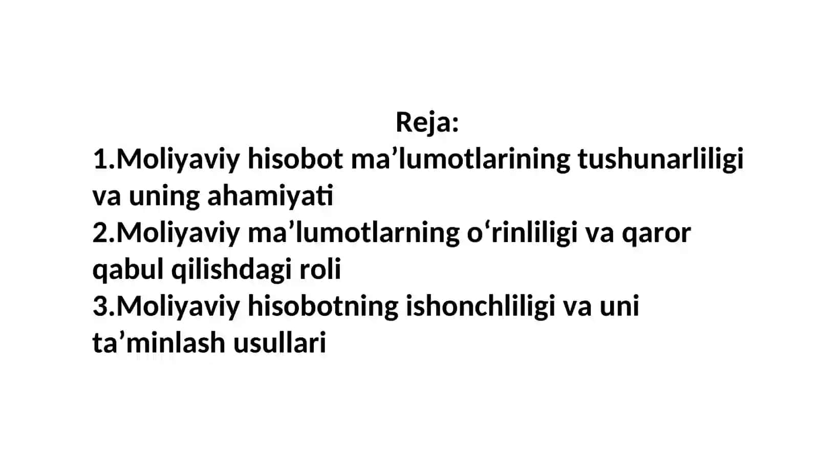 Moliyaviy hisobot ma’lumotlarining sifat tavsiflari: tushunarliligi, o‘rinliligi, ishonchliligi. 2