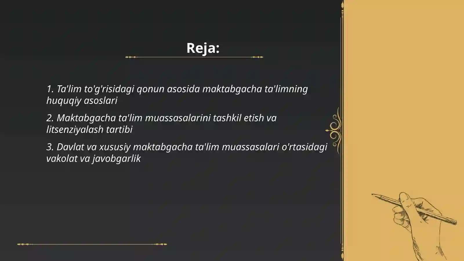 Maktabgacha ta‘limni tashkil etish tartibi O‘zbekiston Respublikasining Ta‘lim tug‘risidagi qonuni 2