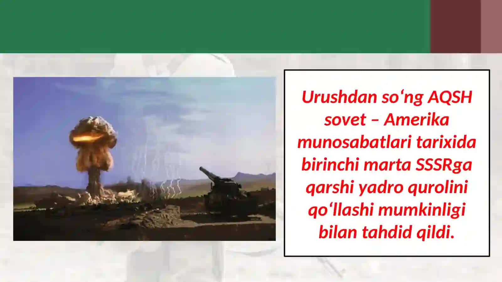 Ikkinchi   jahon urushi dan keyingi xalqaro munosabatlar: "sovuq urush"ning boshlanishi 2