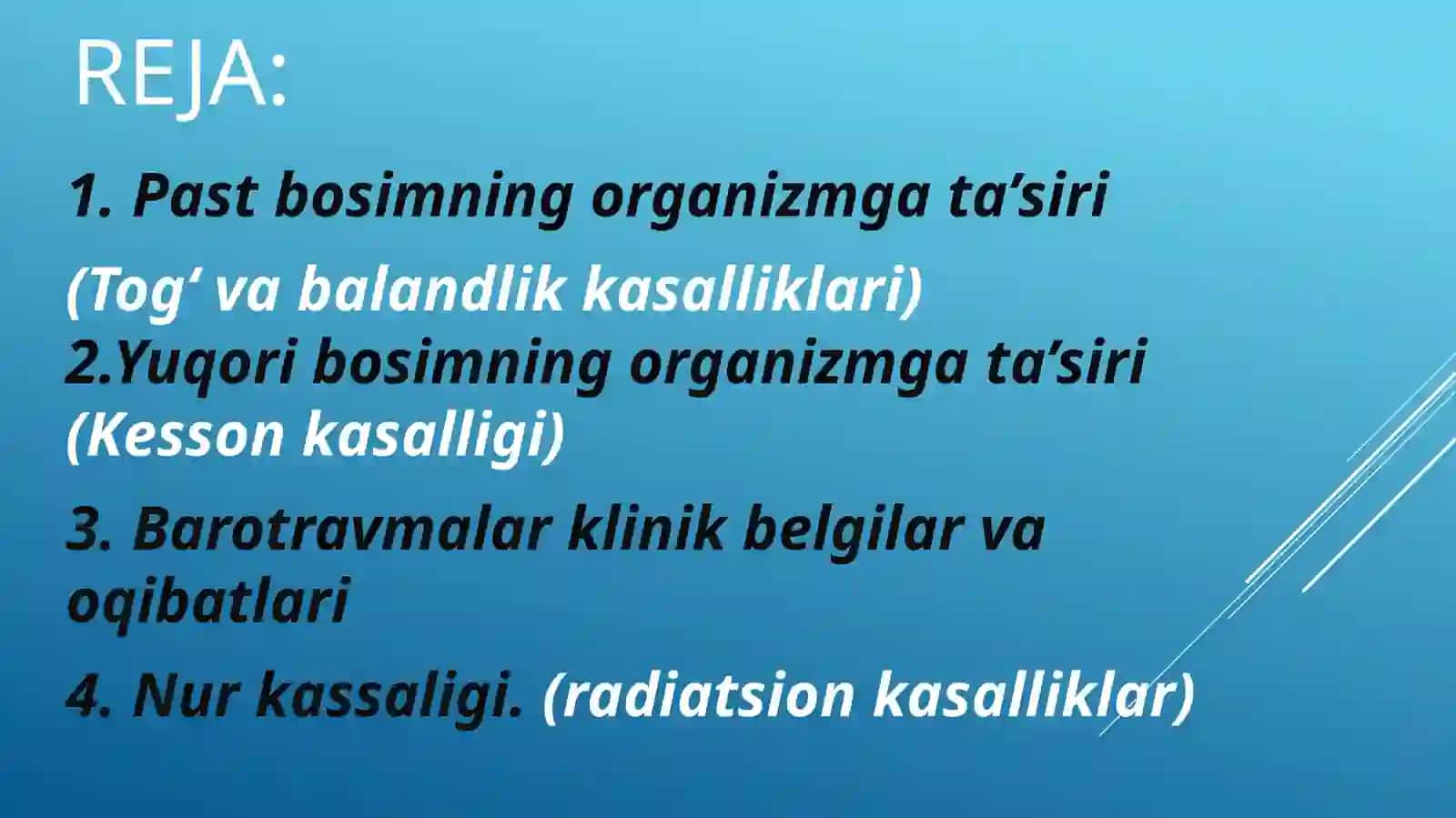 Past bosimning organizmga ta'siri. Barotravmalar. Kesson, tog'vabalandlik kasalliklari. Nur kasalliklari patofiziologik asoslari 2