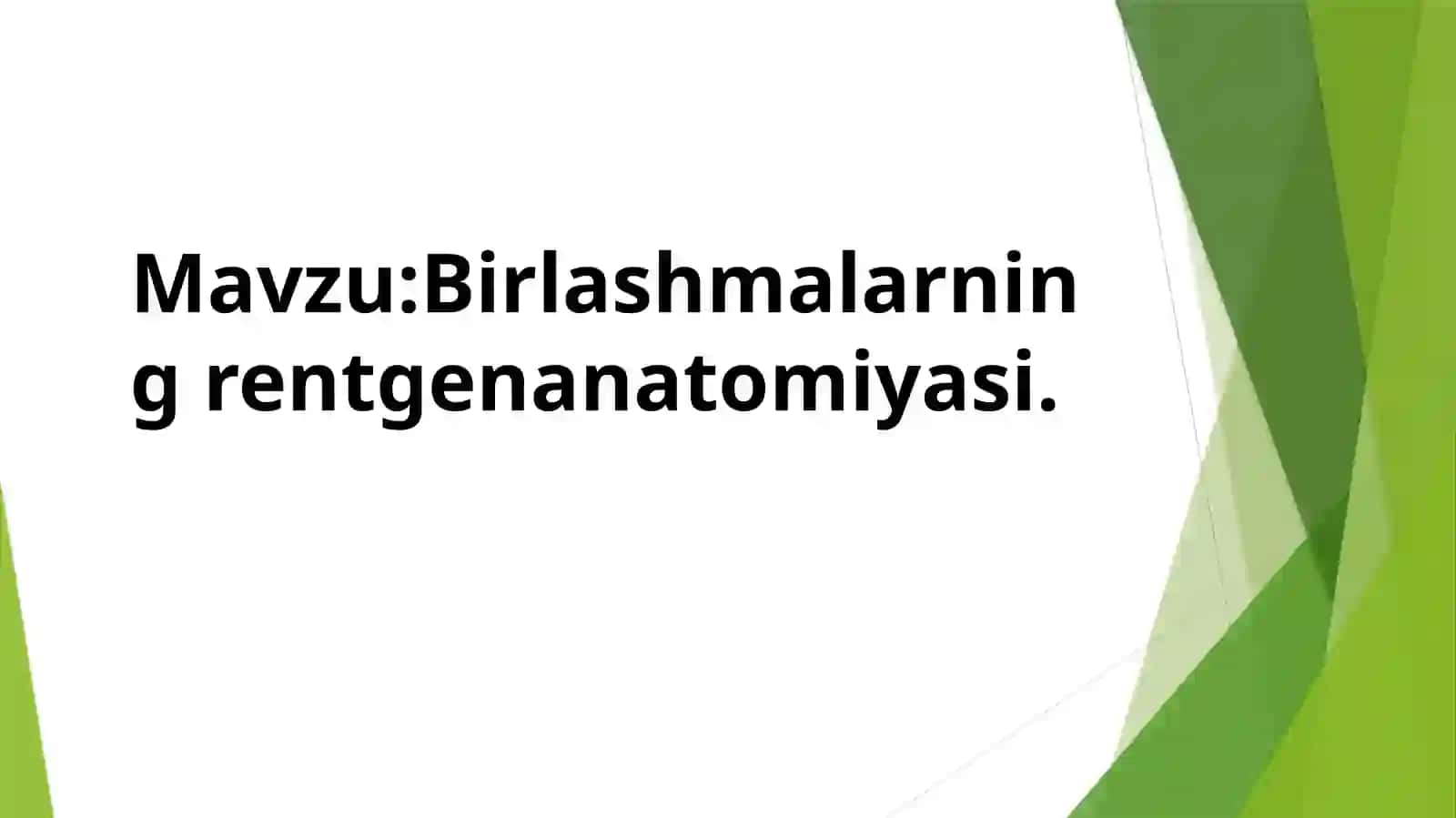 Birlashmalarning rentgenanatomiyasi 2