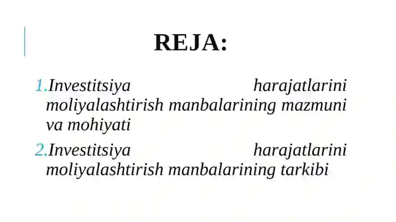 INVESTITSIYA XARAJATLARINI MOLIYALASHTIRISH MANBALARI 2