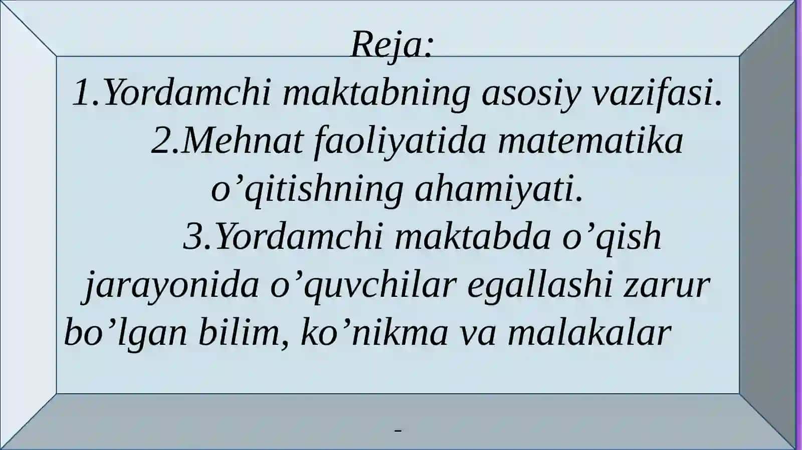 Yordamchi maktabda matematika o’qitish vazifalari va mazmuni 2
