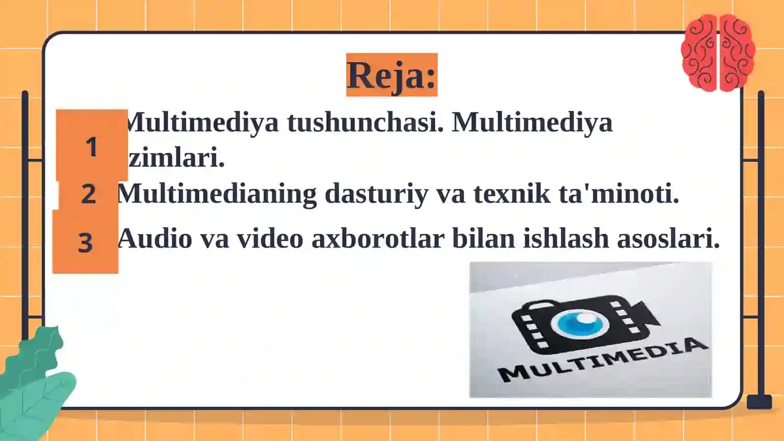 Multimediyaning asosiy tushunchalari. Audio va video axborotlar bilan ishlash asoslari 2
