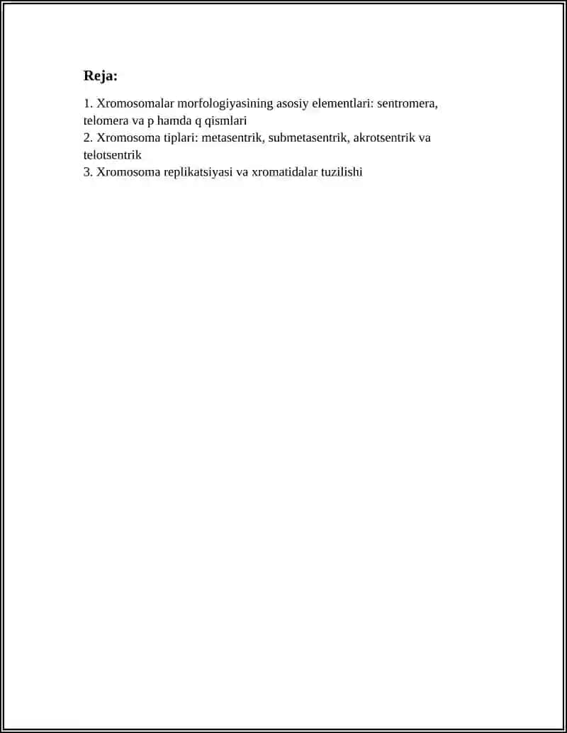 XROMOSOMALAR MORFOLOGIYASI, ORGANIZMLARNING KARIOTIPI VA IDIOGRAMMASI 2