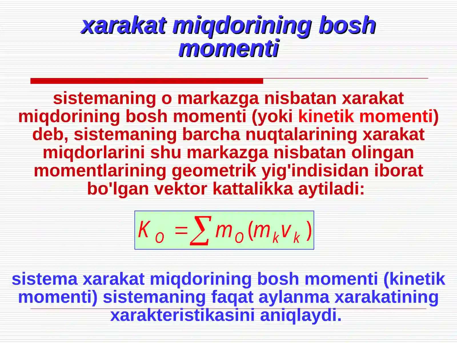 Sistemaxarakatmiqdori momentining vakinetik energiyasining o'zgarishi 2