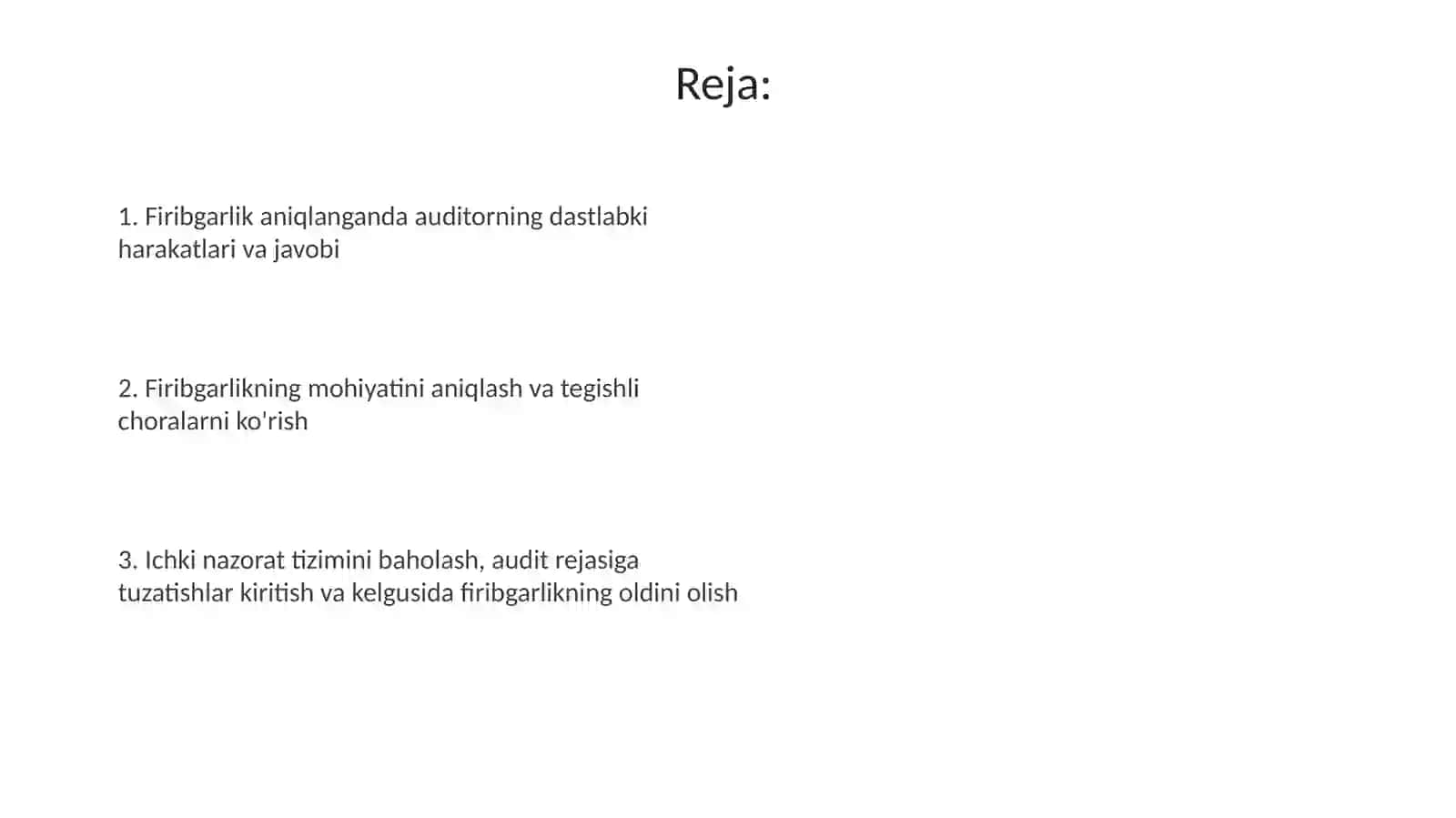 Firibgarlik aniqlanganida auditorning hatti harakati 2