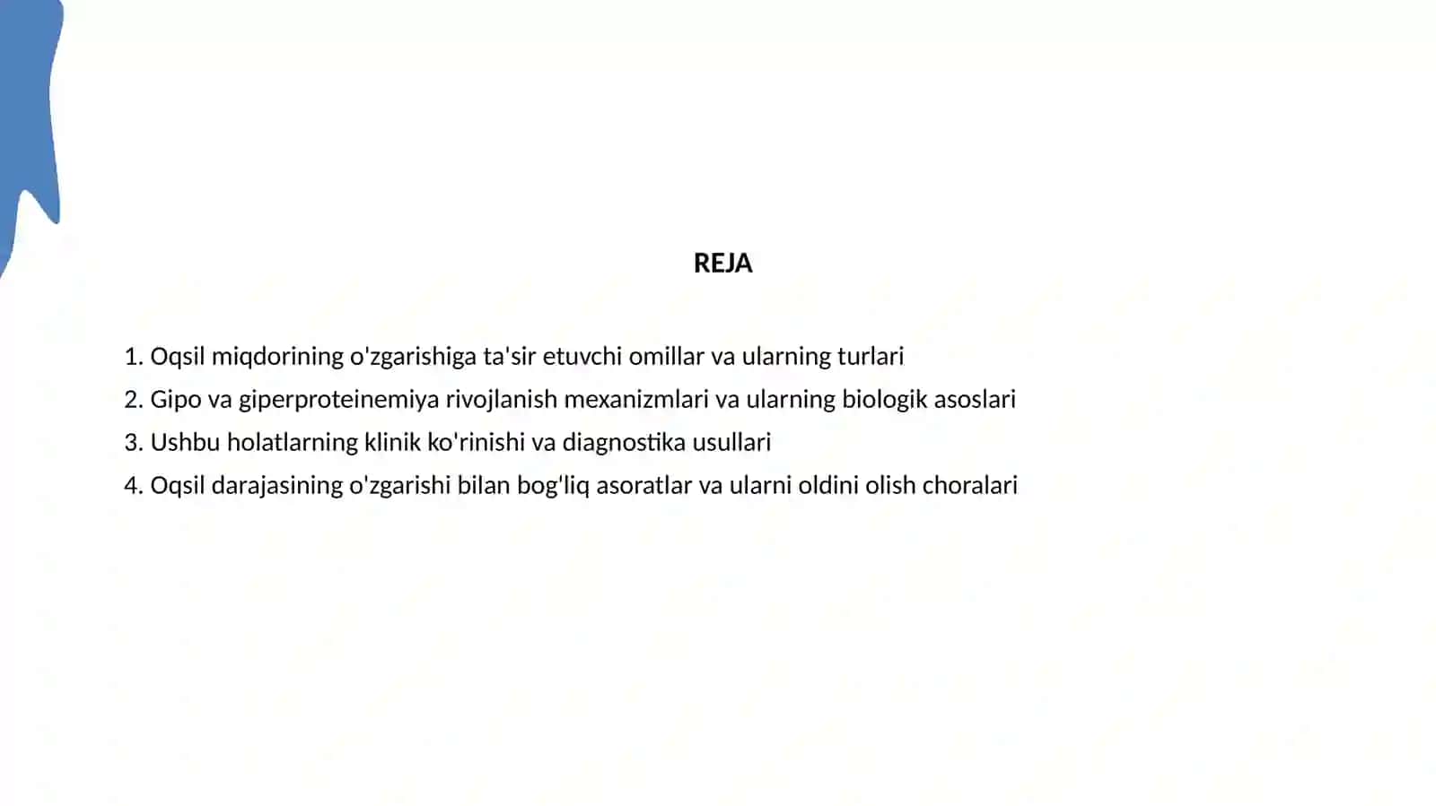 Oqsilmiqdorining o'zgarishi. Gipova Giperproteinemiya, sabablari, rivojlanish mexanizmlari, asoratlari 2