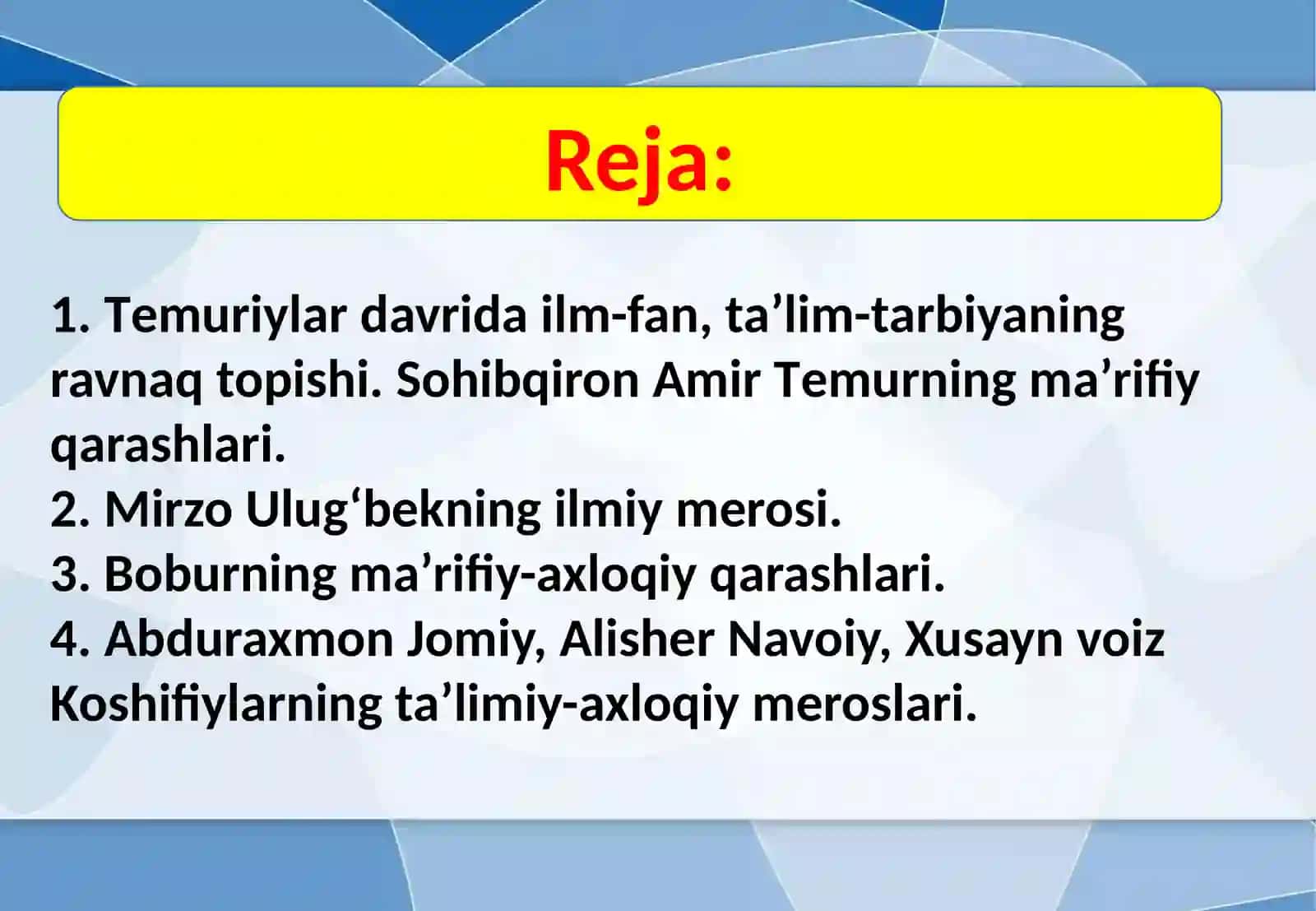 XIVasrning 2-yarmiva XVI asrda tarbiya, maktab va pedagogik fikrlar 2