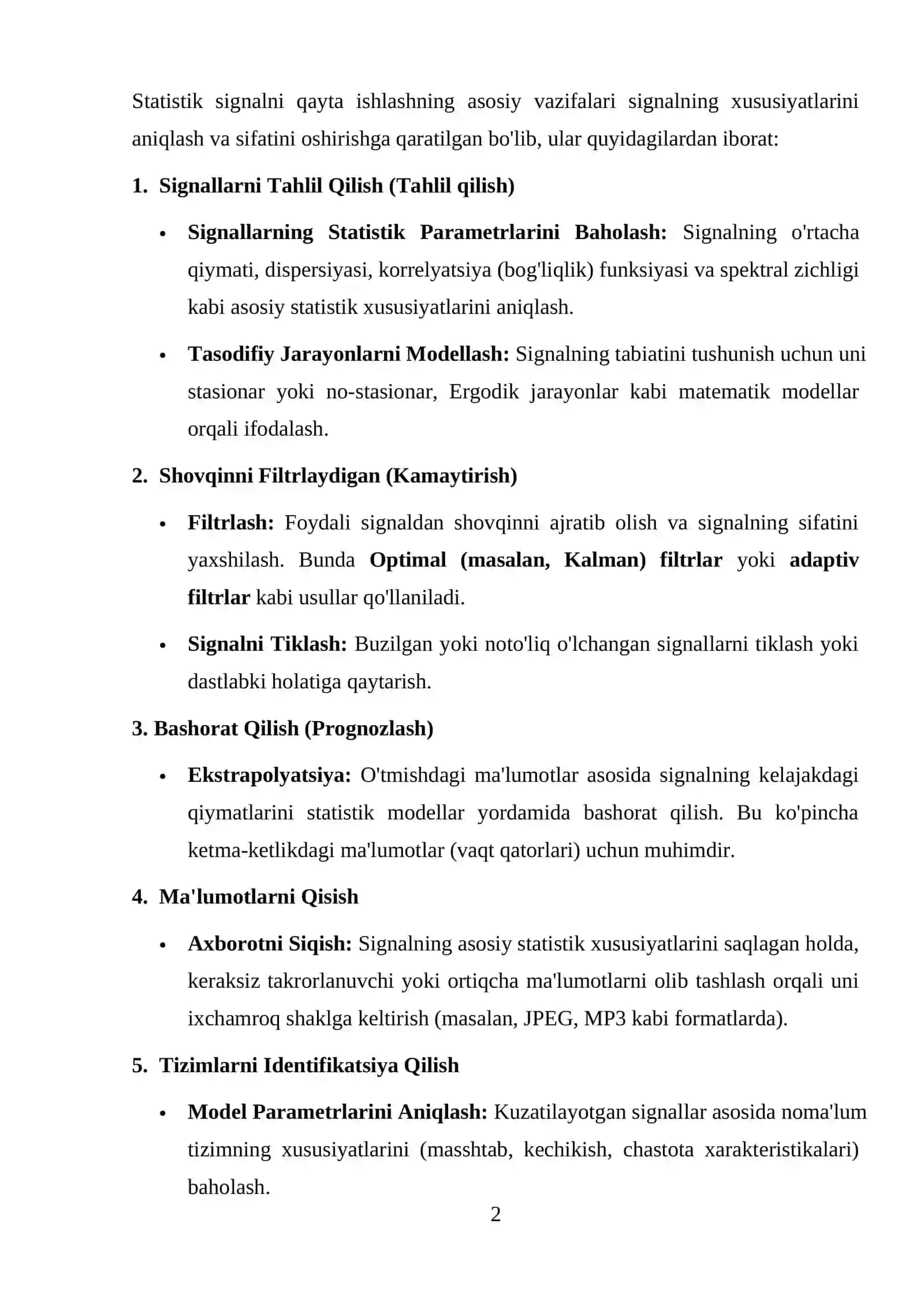 Statistik signalni qayta ishlash.Signallar turlari, ularning tarkibi va tuzulishi. Signallar va tasvirlarga ishlov berishning sohalarga taqbiqi. 2