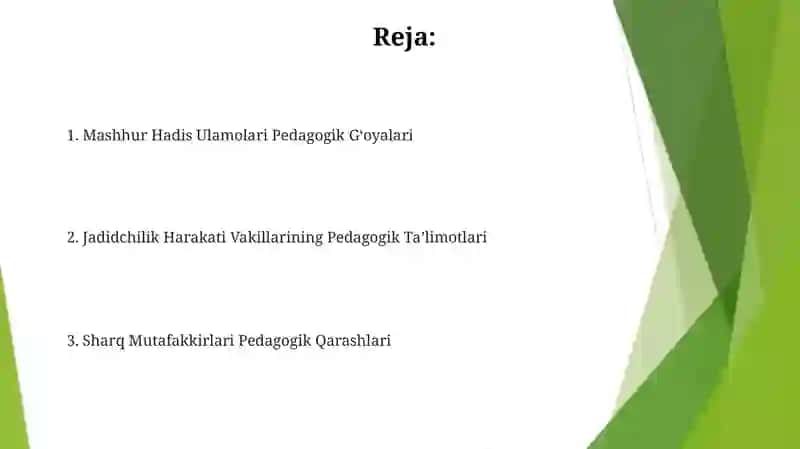 Mashhur muhaddis olimlarning, Sharq mutaffakirlarining, Jadid mutaffakirlarining pedagogik g'oyalari 2
