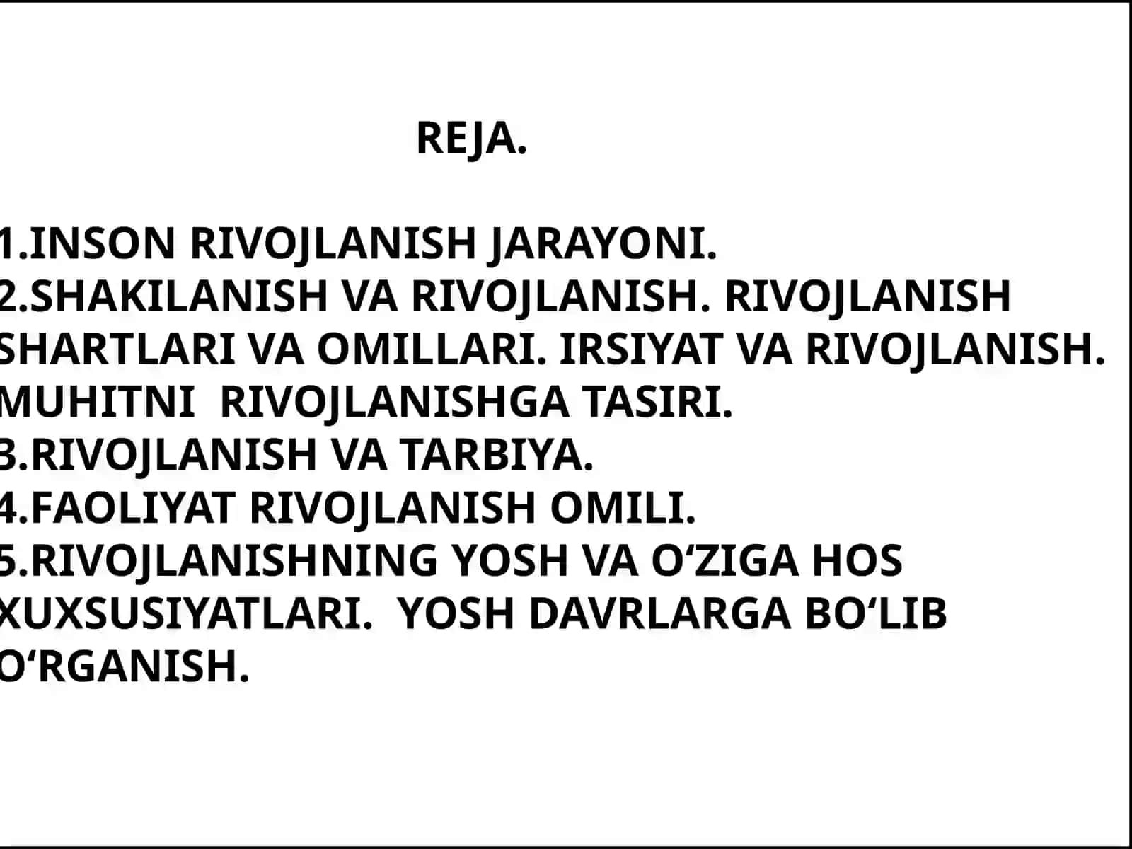 SHAXSNING RIVOJLANISHI, TARBIYASI VA IJTIMOIYLASHUVI 2