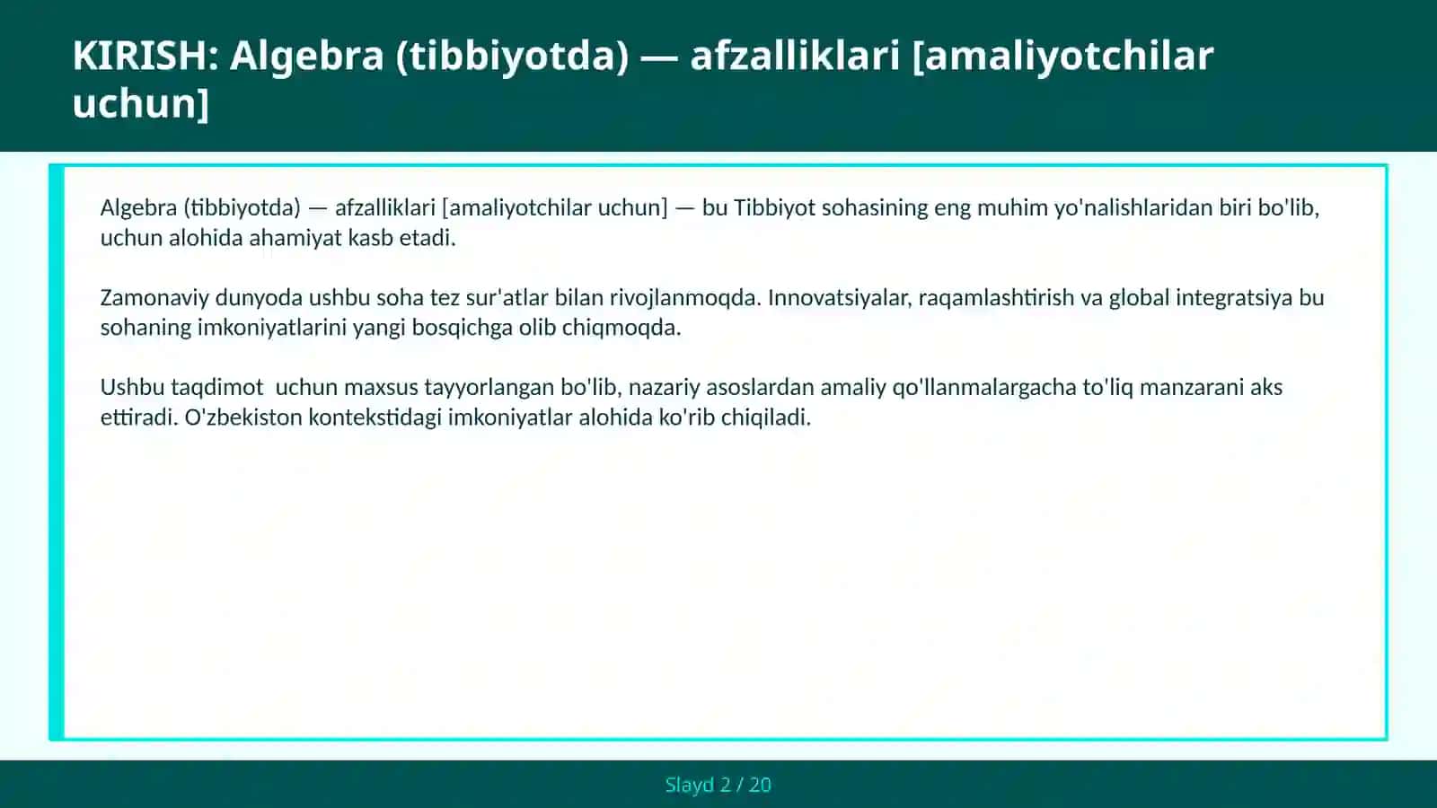Algebra (tibbiyotda) — afzalliklari [amaliyotchilar uchun] 2