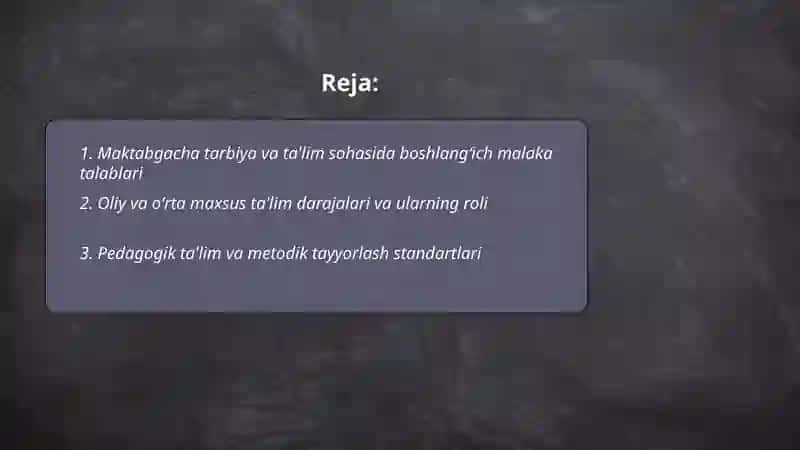 Maktabgacha taʼlim tizimida kadrlarni qayta tayyorlash va sohaga qabul qilishga qoʻyiladigan talablar 2