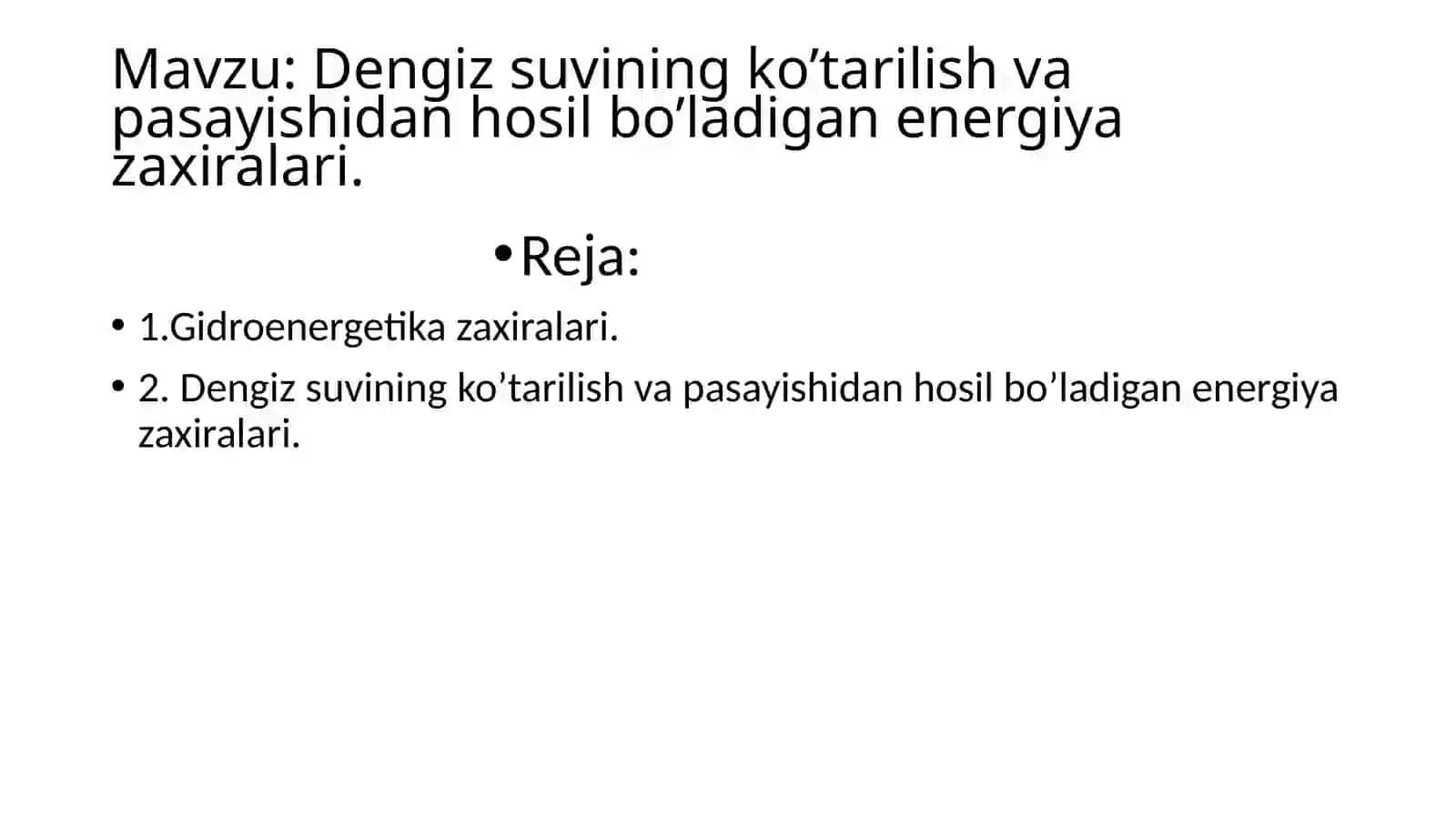 Dengiz suvining ko’tarilish va pasayishidan hosil bo’ladigan energiya zaxiralari 2