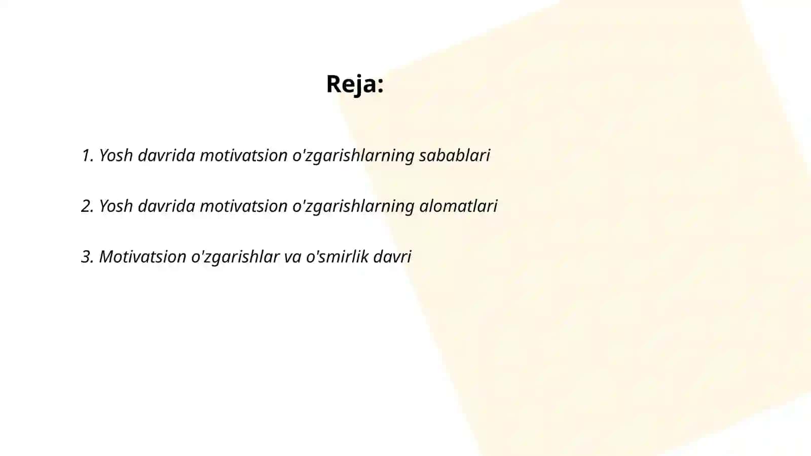 Yosh davrida motivatsion sohadagi oʻzgarishlar uning sabablari va alomatlari, maktabga psixologik tayyorgarlik muammosi haqida tushuncha 2