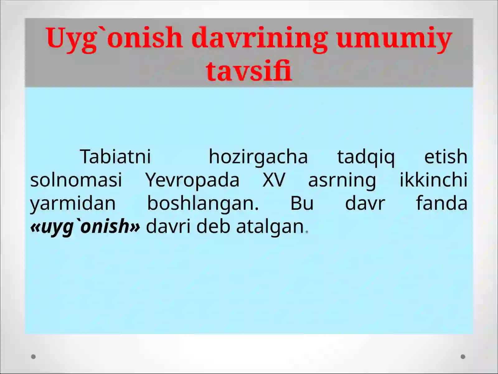 Uyg’onish davrida tabiyot fanining taraqqiyoti.J.B.Lamarkning evolyutsion ta’limoti 2