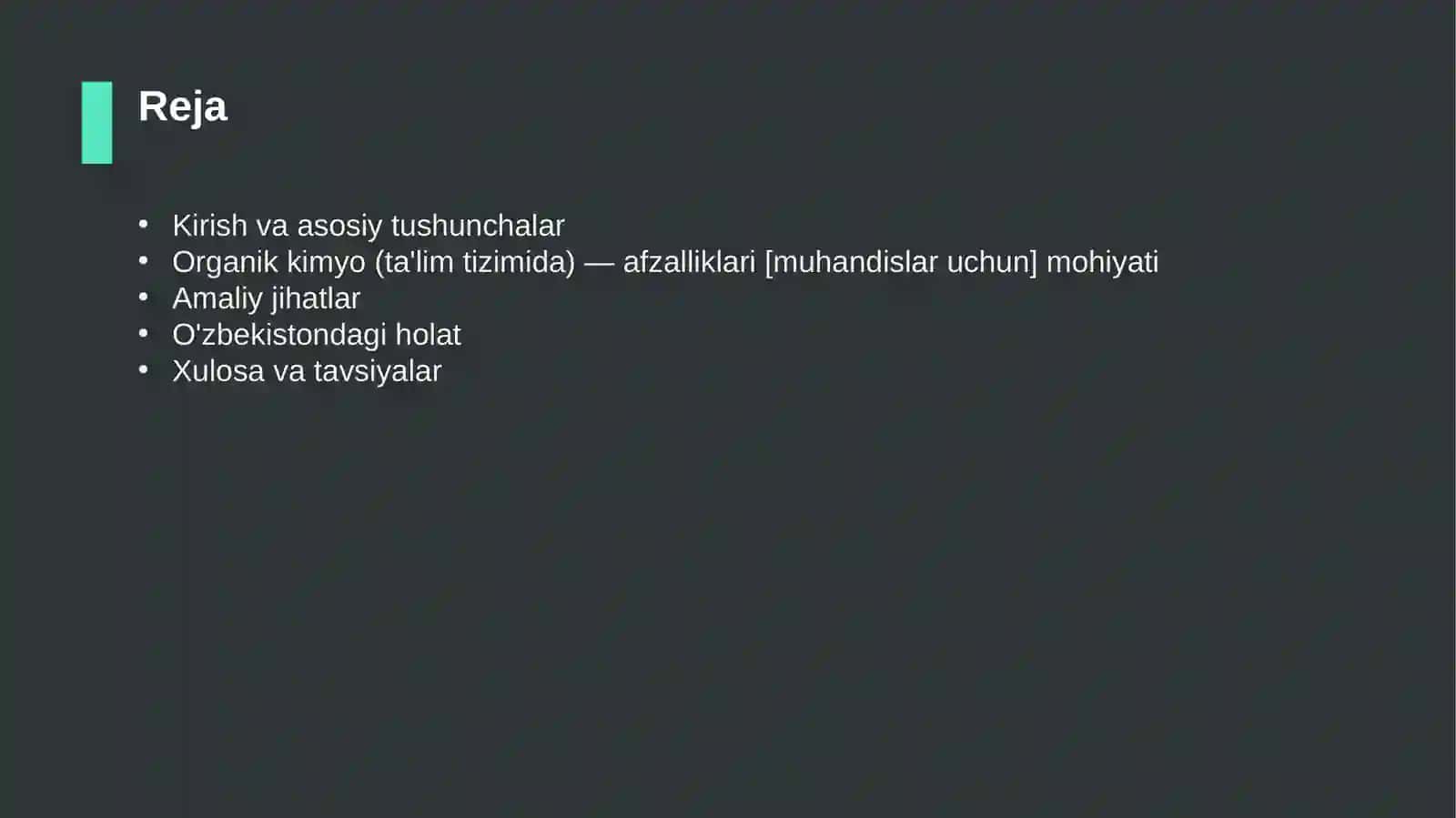Organik kimyo (ta'lim tizimida) — afzalliklari [muhandislar uchun] 2