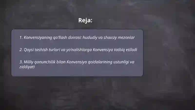 Konvensiyani qõllash sohasi.Tashish shartnomasini tuzish va bajarish.Transporter javobgarligi 2