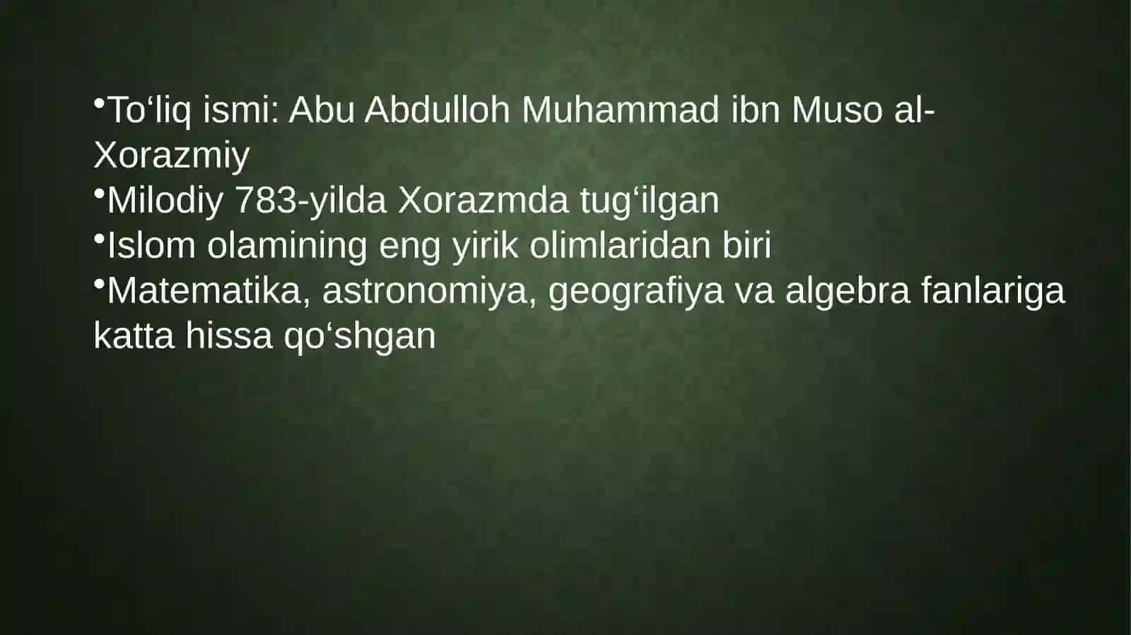 Muhammad al-Xorazmiy—Buyuk alloma va matematikaning otasi 2