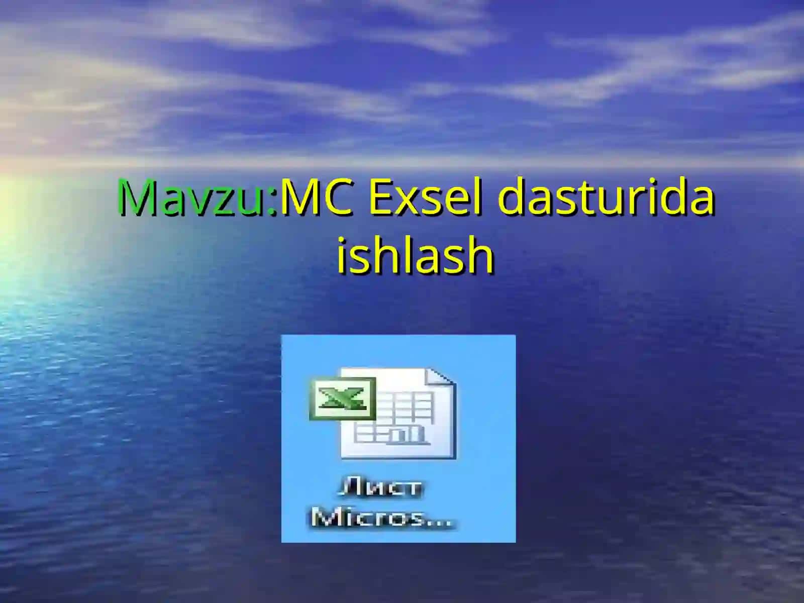 MC Exsel Dasturida Ishlash 2