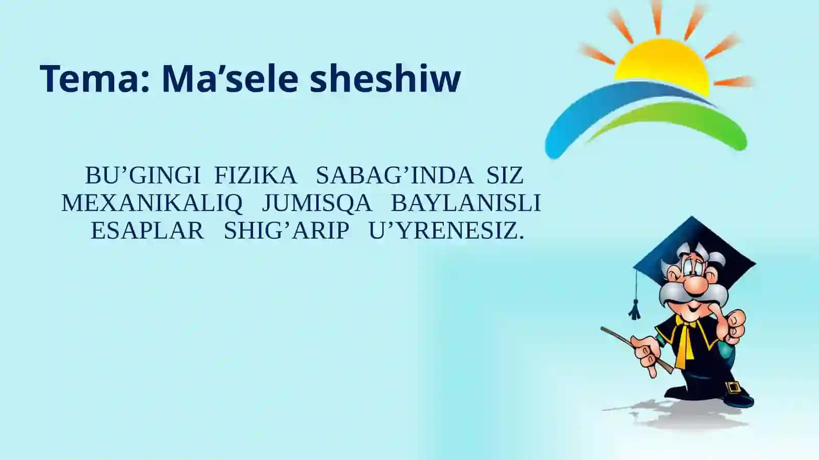 Fizikapa’ninen 7-klass IV-shere kushin 2