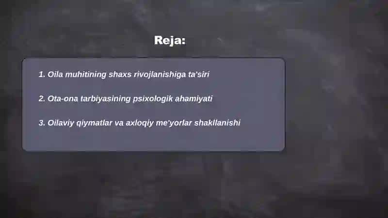 Shaxsning oila muhitida va jamiyatida shakllanishi 2