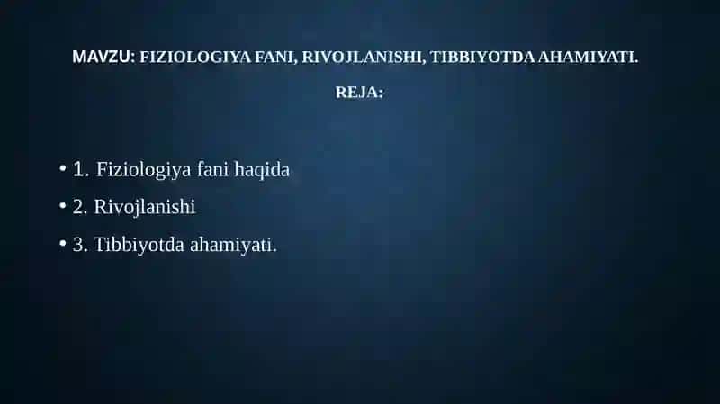 Fiziologiya fani, rivojlanishi, tibbiyotda ahamiyati 2