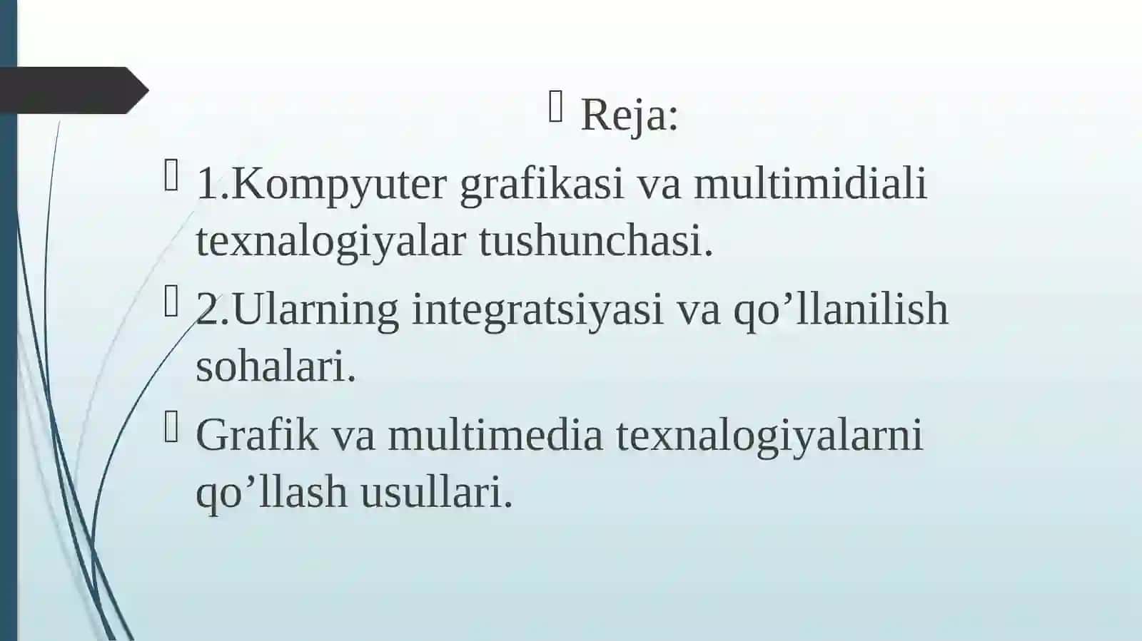 KOMPYUTER GRAFIKASI VA MULTIMEDIALI TEXNALOGIYALAR INTEGRATSIYASI 2