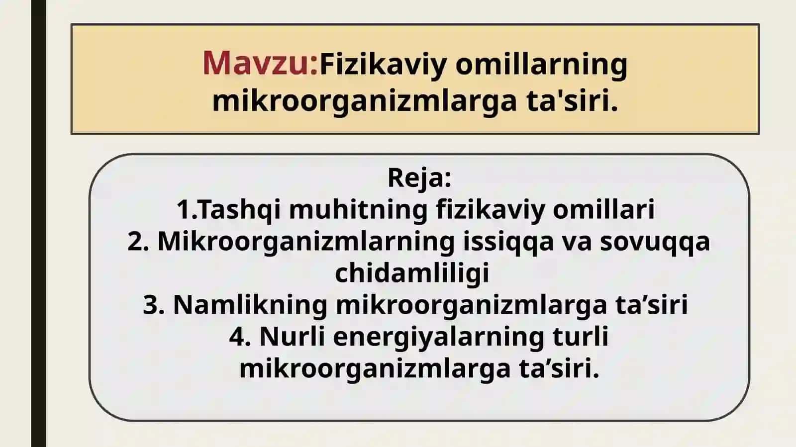 Fizikaviy omillarning mikroorganizmlarga ta'siri 2