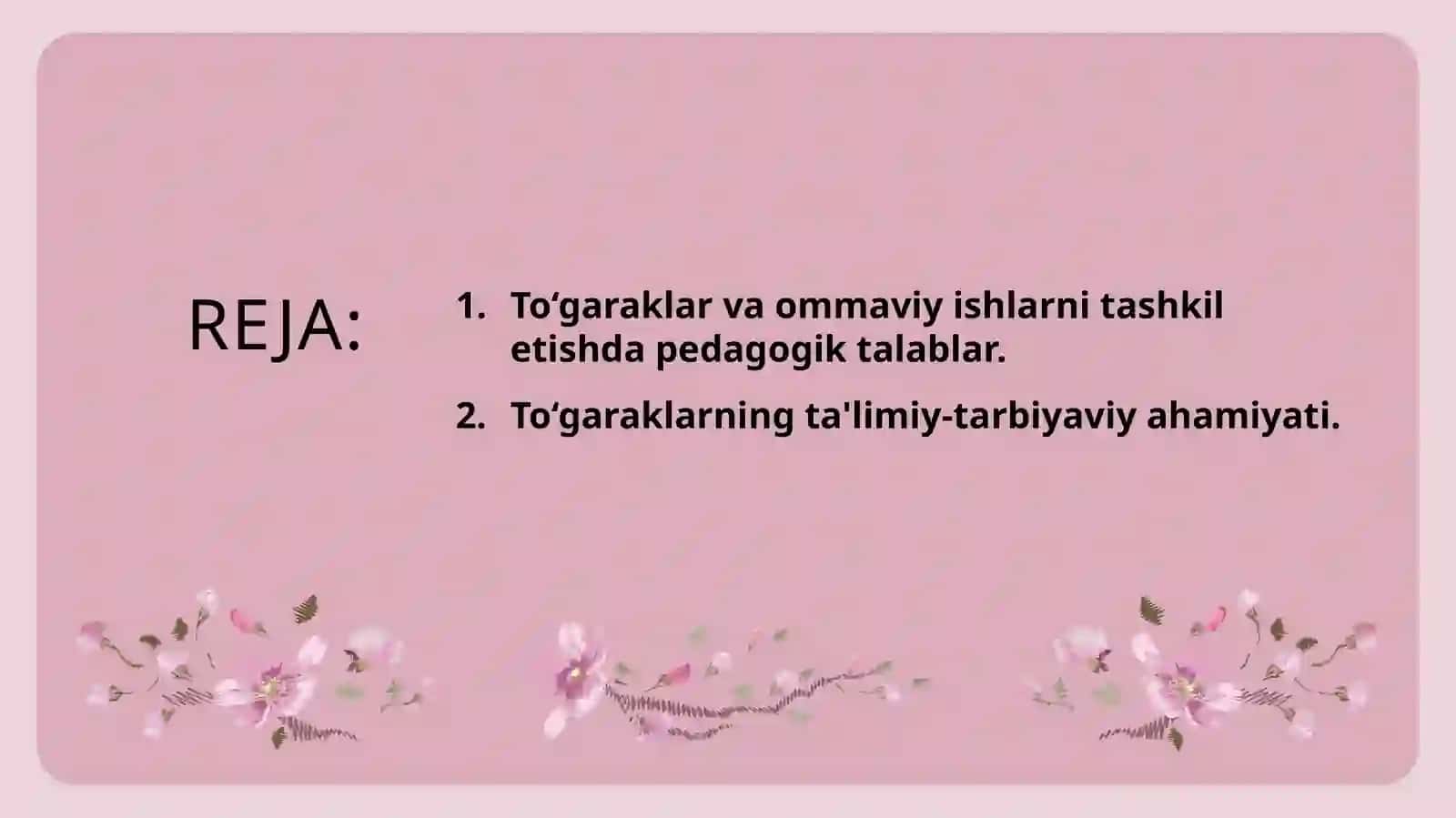 TO‘GARAKLAR VA OMMAVIY ISHLARNI TASHKIL ETISHDA PEDAGOGIK TALABLAR 2